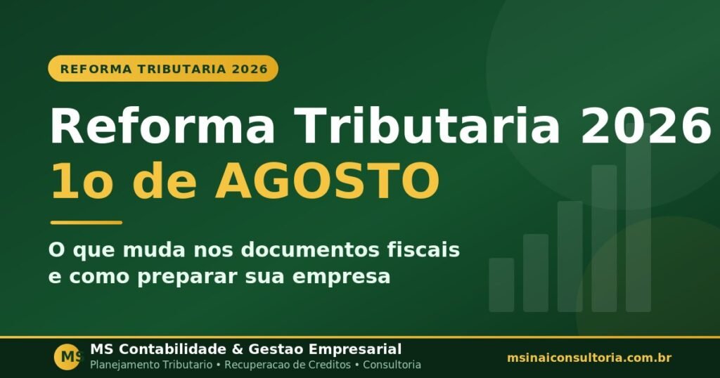 Reforma Tributária 2026: o que muda a partir de agosto e como sua empresa deve se preparar