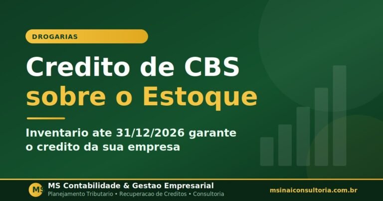 Credito presumido de CBS sobre estoque: inventario ate 31/12/2026 garante o credito da sua empresa