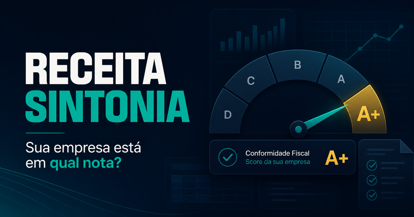 Receita Sintonia: classificação tributária da empresa de A+ a D