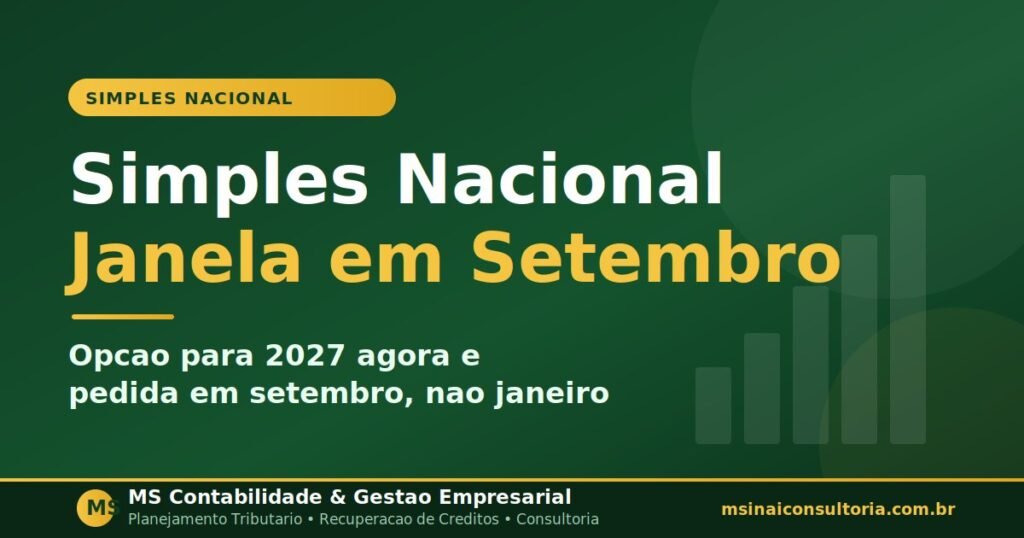Simples Nacional: opcao para 2027 agora e pedida em setembro, nao janeiro